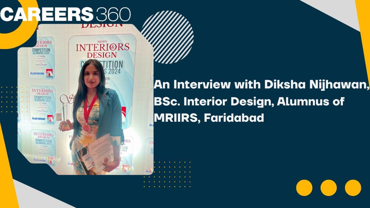 An Interview with Diksha Nijhawan, BSc. Interior Design, Alumnus of ...