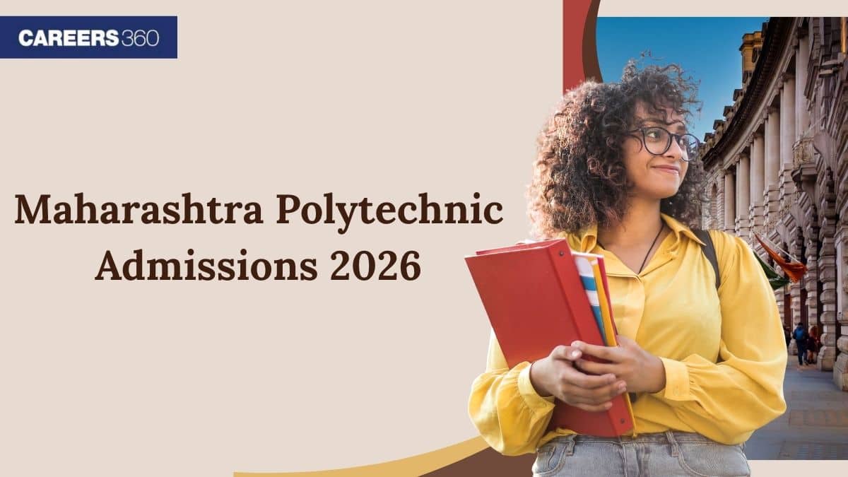 Maharashtra Polytechnic Admissions 2026 - Seat Allotment (Out) Final Merit List, Seat Matrix - Careers360