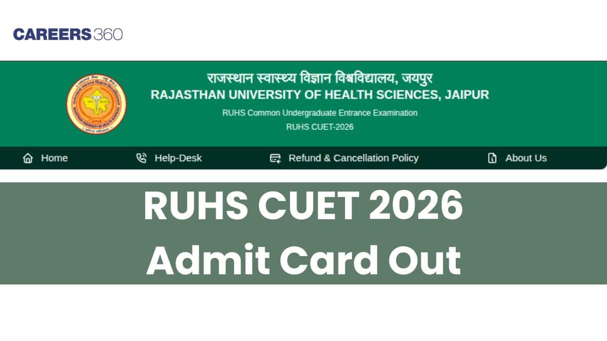 RUHS CUET 2026 Admit Card Out: Download Link at ruhscuet2026.com