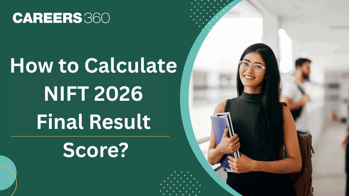 How to Calculate NIFT 2026 Final Result Score?