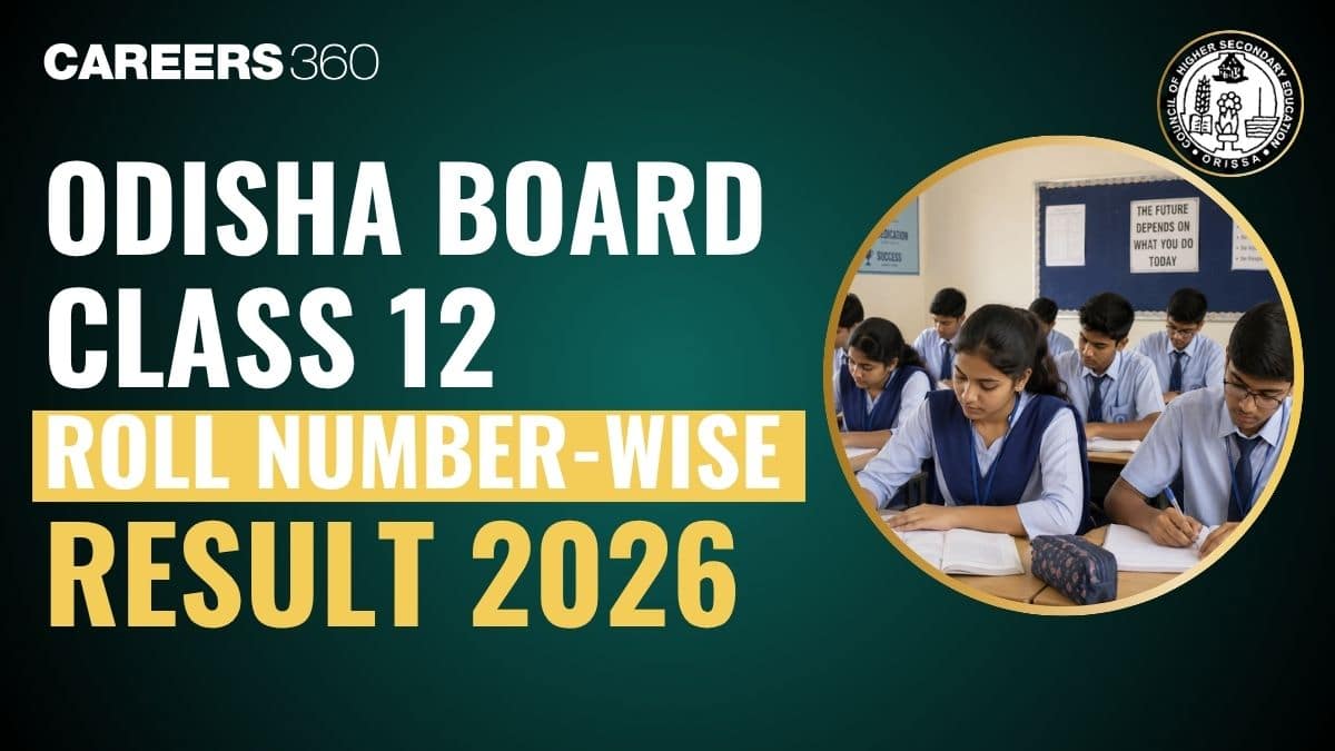 CHSE Odisha Class 12 Result 2026 Roll Number Wise - Direct Link at results.odisha.gov.in