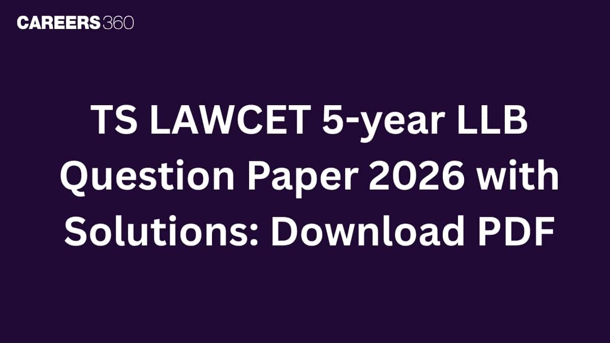 TS LAWCET 5-year LLB Question Paper 2026 with Solutions: Download PDF