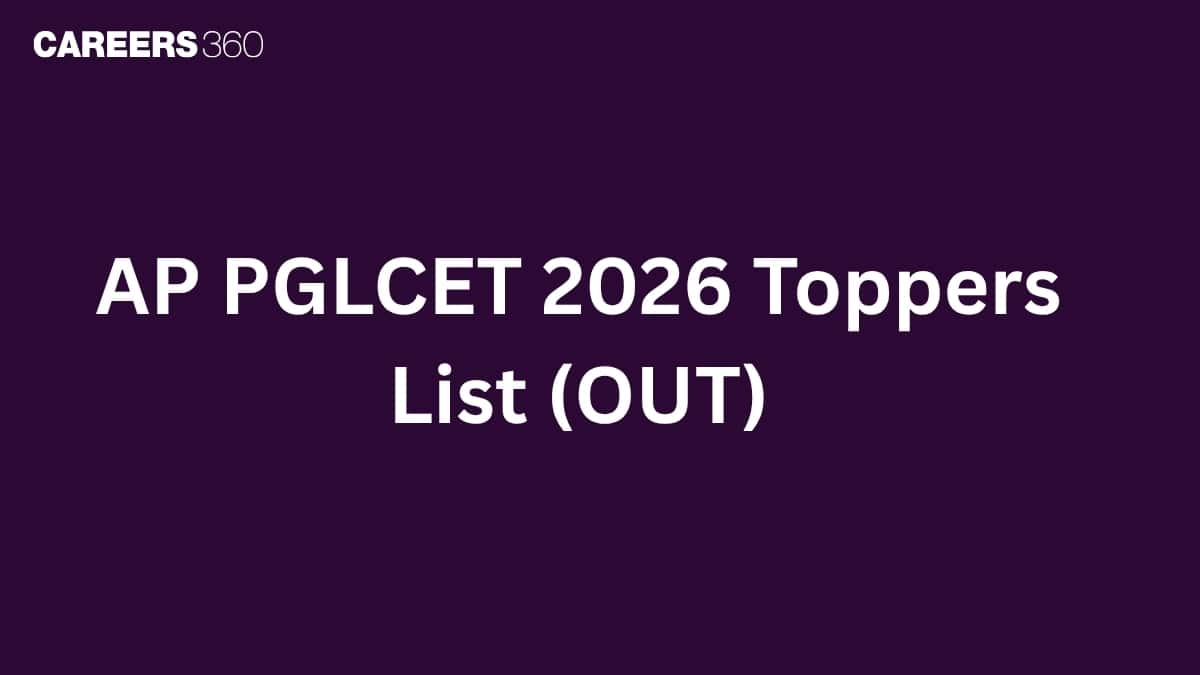 AP PGLCET 2026 Toppers List: Name, Marks