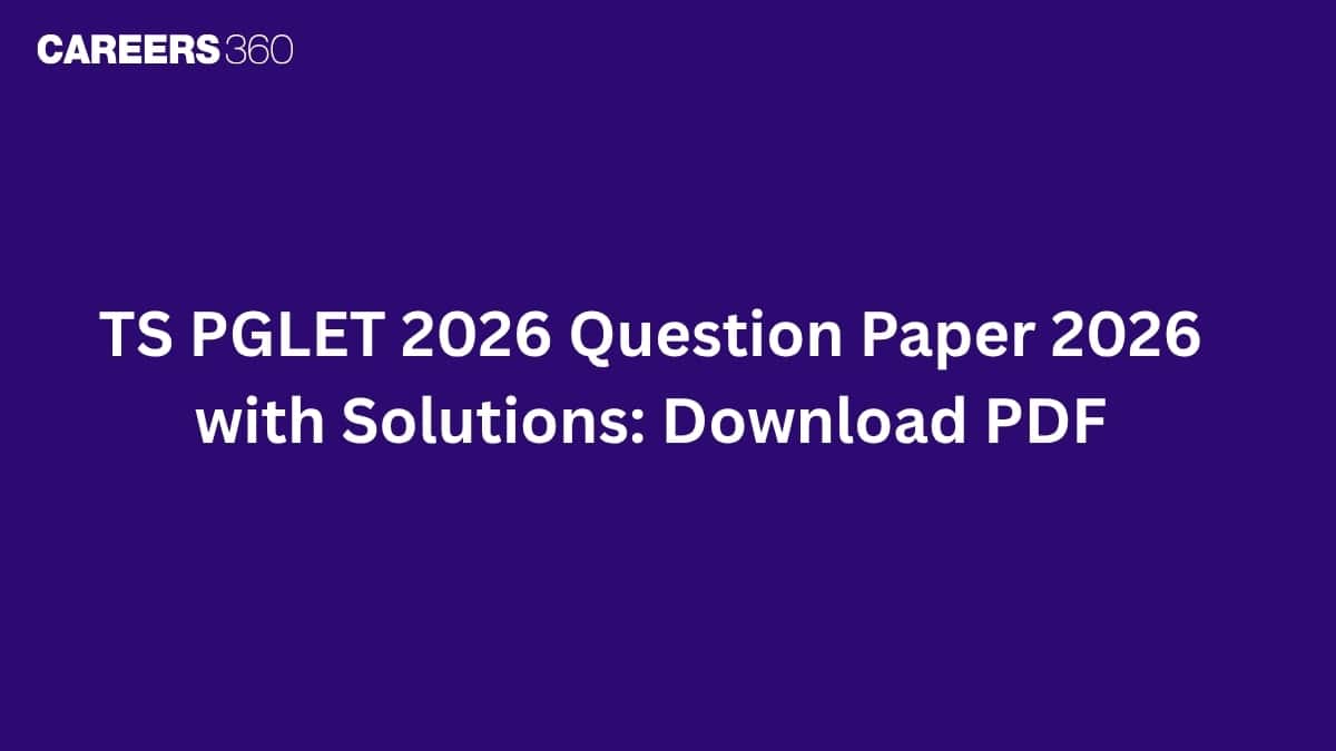 TS PGLET 2026 Question Paper 2026 with Solutions: Download PDF