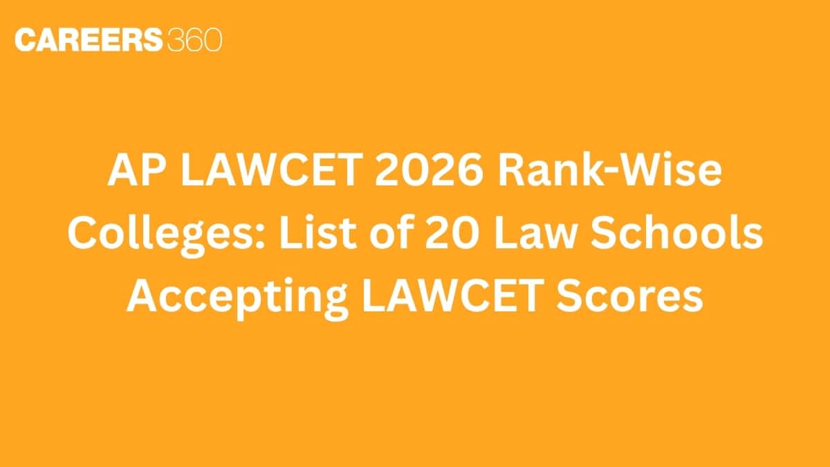AP LAWCET 2026 Rank-Wise Colleges: List of 20 Law Schools Accepting LAWCET Scores