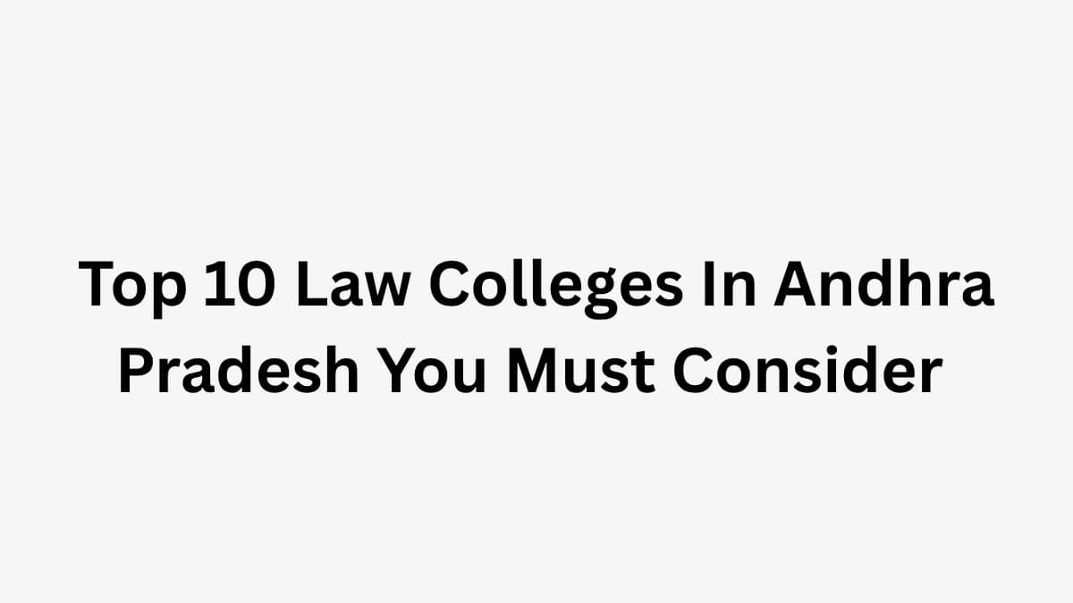 AP LAWCET 2026 Rank-Wise Top 10 Law Colleges In Andhra Pradesh You Must Consider