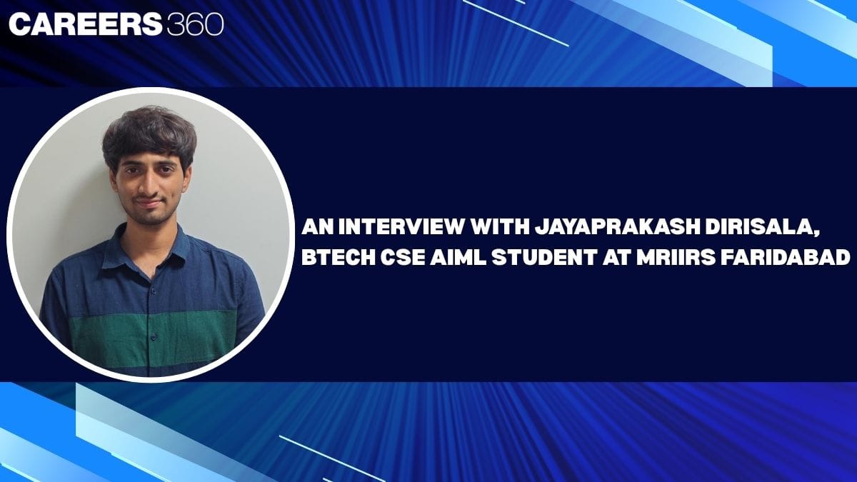 An Interview with Jayaprakash Dirisala, BTech CSE AIML Student at ...