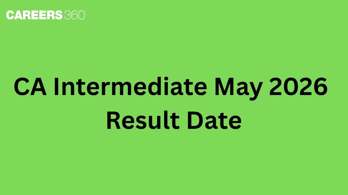 CA Intermediate May 2026 Result Date: Based on Last 5-year Trends