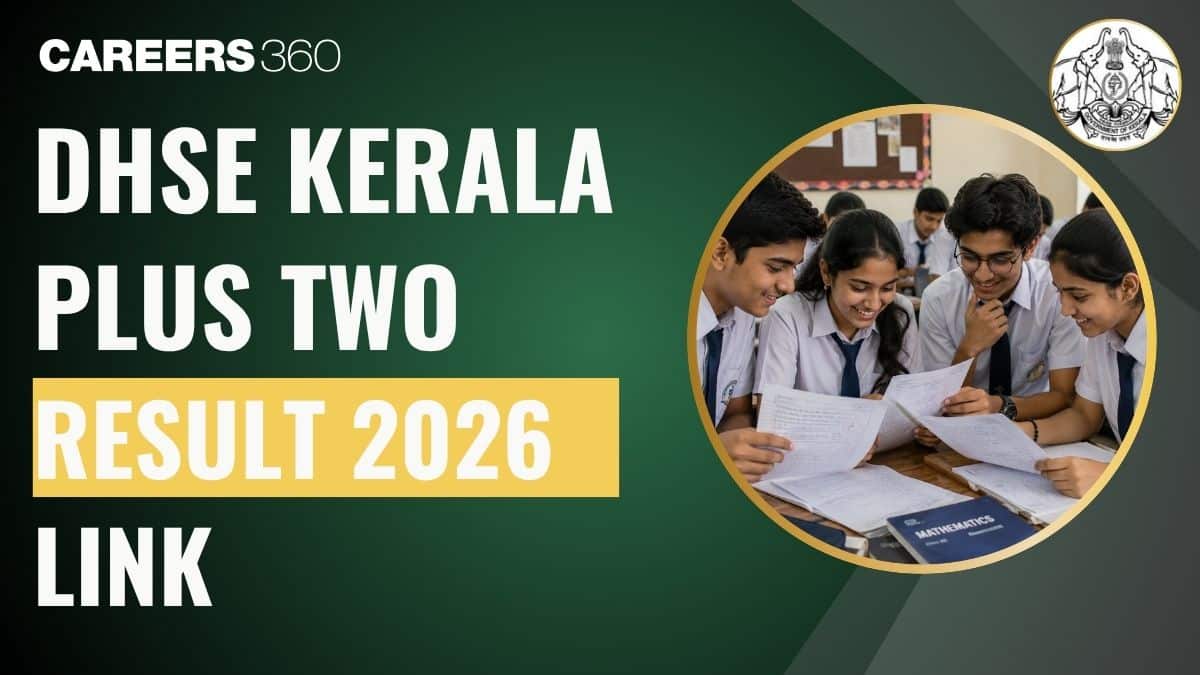 DHSE Kerala Plus Two Result Link 2026 results.hse.kerala.gov.in - കേരള ക്ലാസ് 12 ഫല ലിങ്ക് 2026