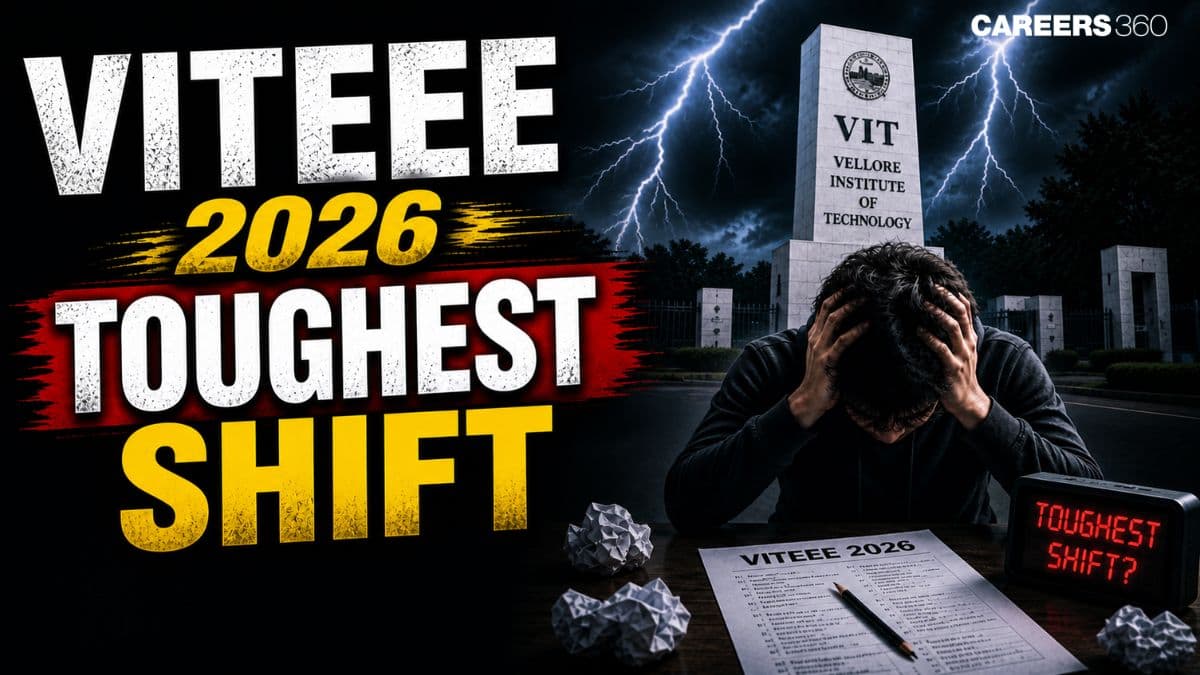 VITEEE 2026 Toughest Shift: Which Slot Was the Most Difficult?