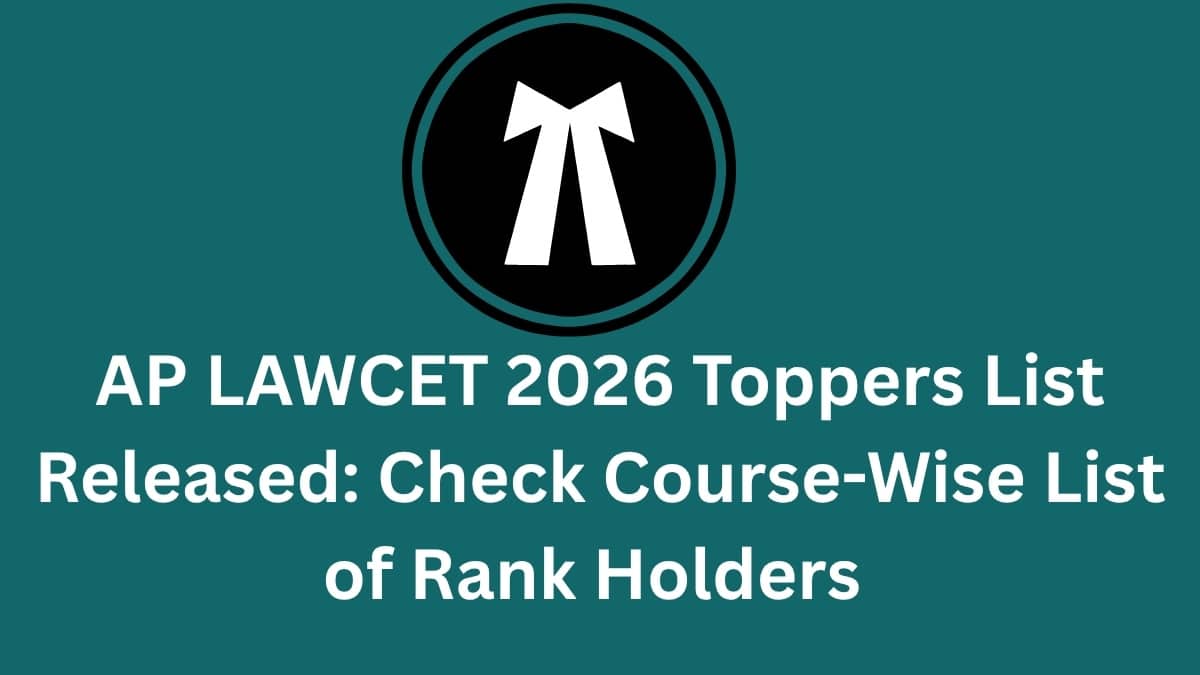 AP LAWCET 2026 Toppers List Released: Check Course-Wise List of Rank Holders