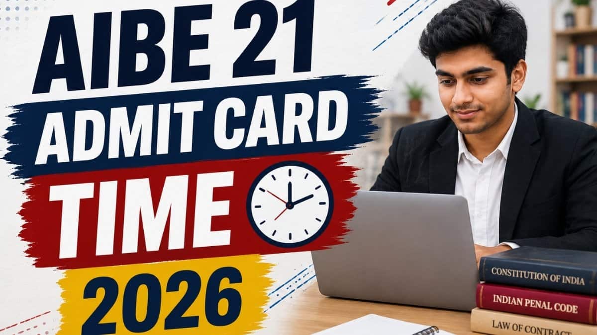 AIBE 21 Admit Card 2026 Time: Download BCI Hall Ticket