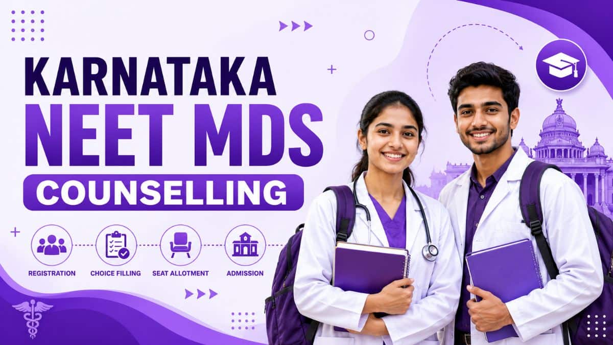 Karnataka NEET MDS Counselling 2026: Registration Dates, Seat Allotment & Process