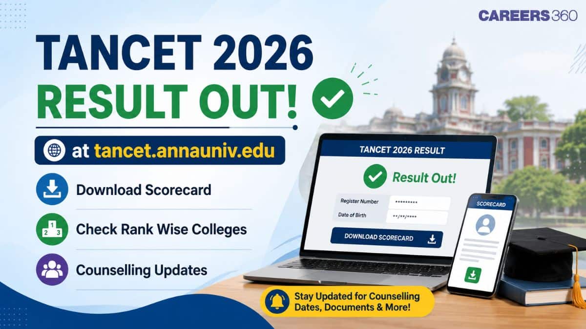 TANCET 2026 Result OUT at tancet.annauniv.edu; Scorecard on May 27, Check Rank Wise Colleges & Counselling