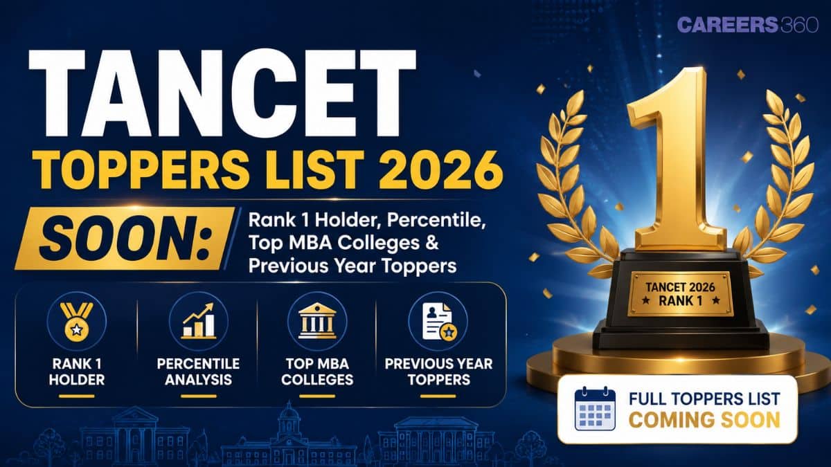 TANCET Toppers List 2026: Rank 1 Holder, Percentile, Top MBA Colleges & Previous Year Toppers