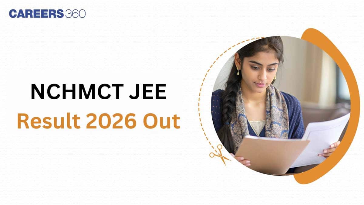 NCHMCT JEE Result 2026 Out, Download Scorecard