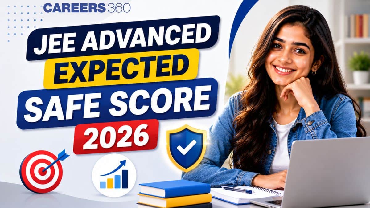 JEE Advanced Expected Safe Score 2026 for IIT Admission