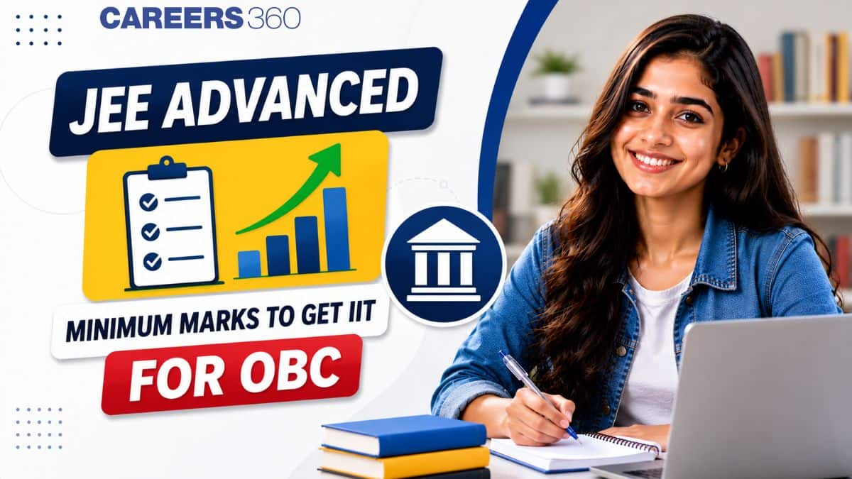 Minimum Marks in JEE Advanced to Get IIT for OBC Category