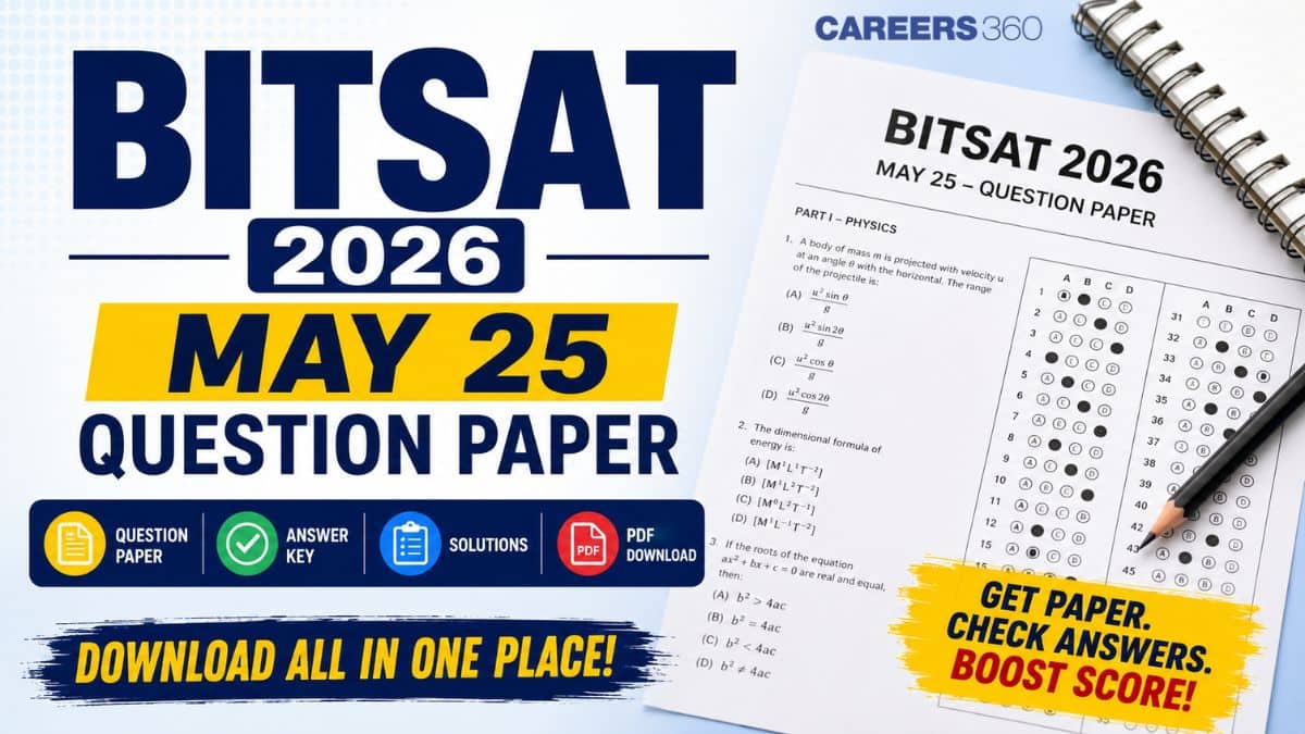 BITSAT 2026 May 25 Question Paper and Answer Key with Solutions PDF