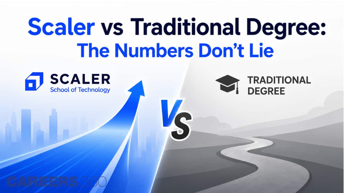 Scaler vs Traditional Degree: The Numbers Don't Lie - Scaler School of Technology