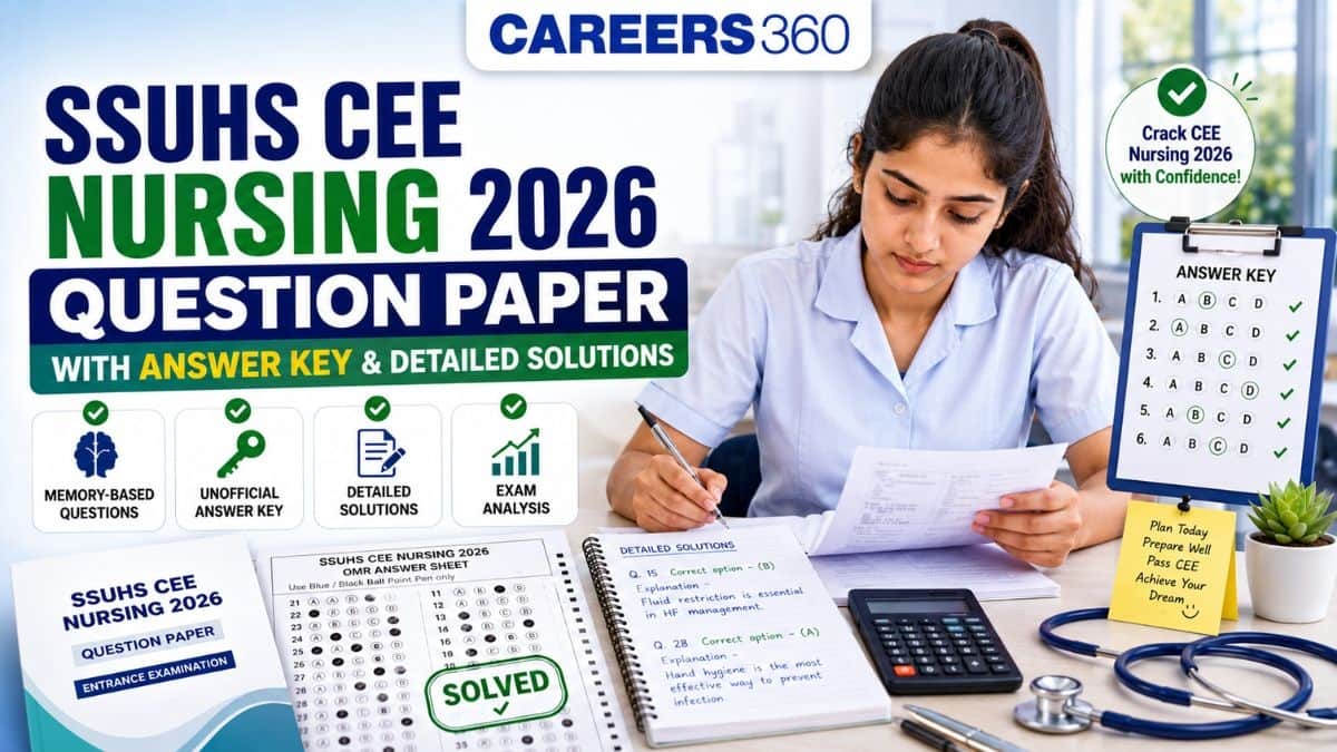 SSUHS CEE Nursing 2026 Question Paper PDF with Answer Key, Solutions & Exam Analysis