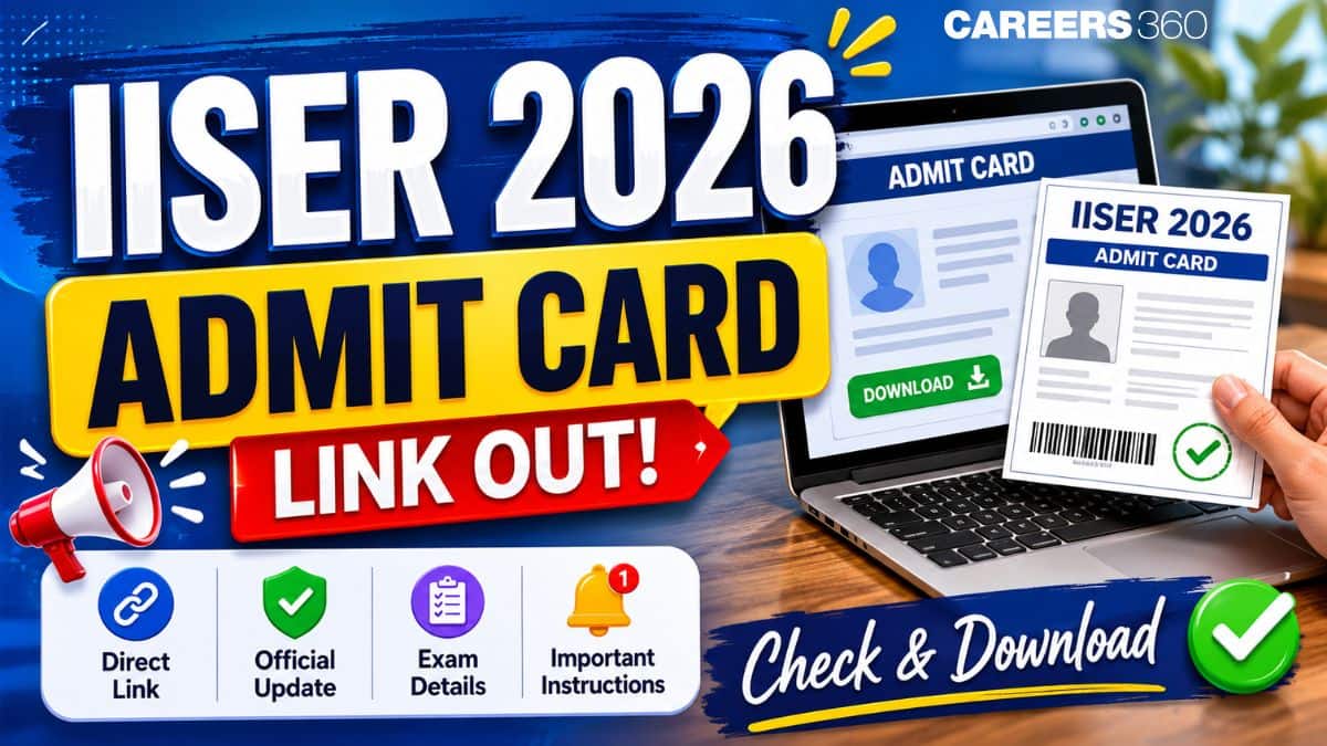 IISER 2026 Admit Card Link Out at iiseradmission.in; Steps to Download IAT Hall Ticket
