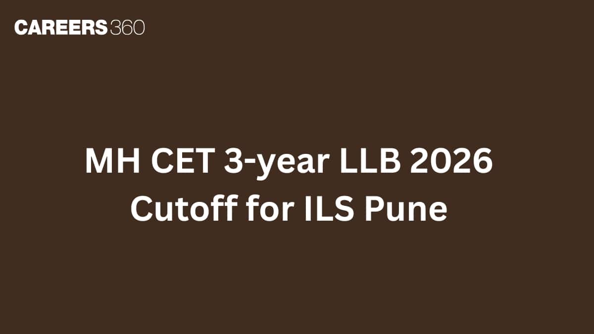 MH CET 3-year LLB 2026 Cutoff for ILS Pune