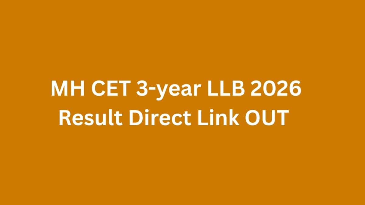 MH CET 3-year LLB 2026 Result Direct Link OUT at cetcell.mahacet.org