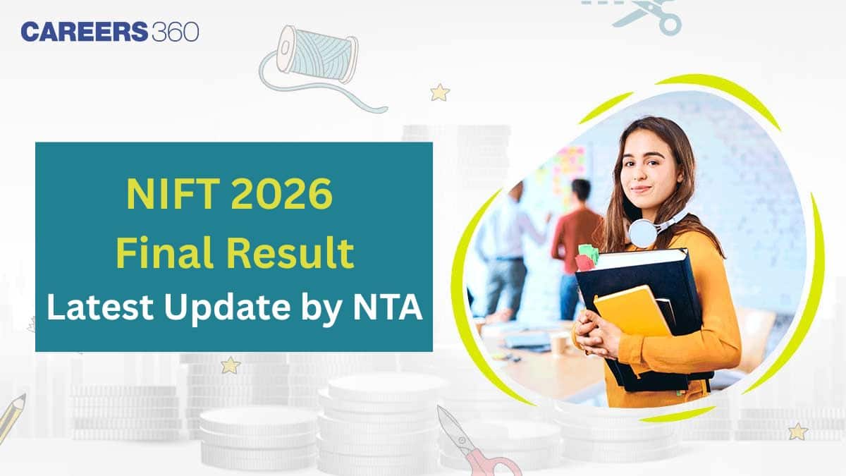 NIFT 2026 Final Result by May End, Latest Update by NTA