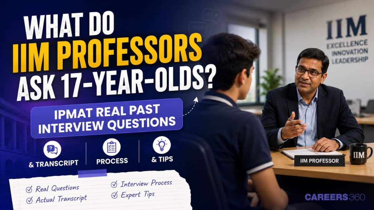 What Do IIM Professors Ask 17-Year-Olds? IPMAT Real Past Interview Questions & Transcript, Process, & Tips