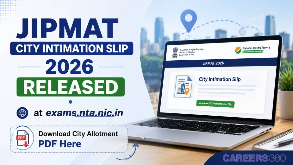 JIPMAT City Intimation Slip 2026 Released at exams.nta.nic.in; Download City Allotment PDF Here