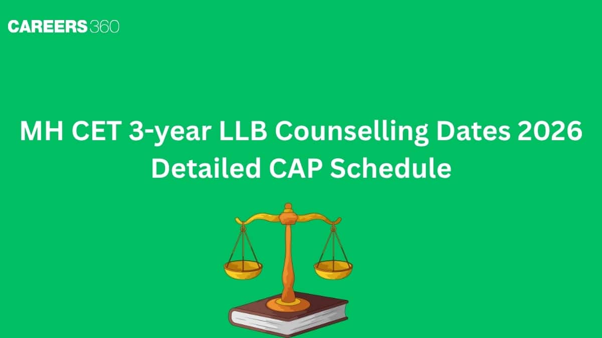 MH CET 3-year LLB Counselling Dates 2026: Detailed CAP Round Schedule