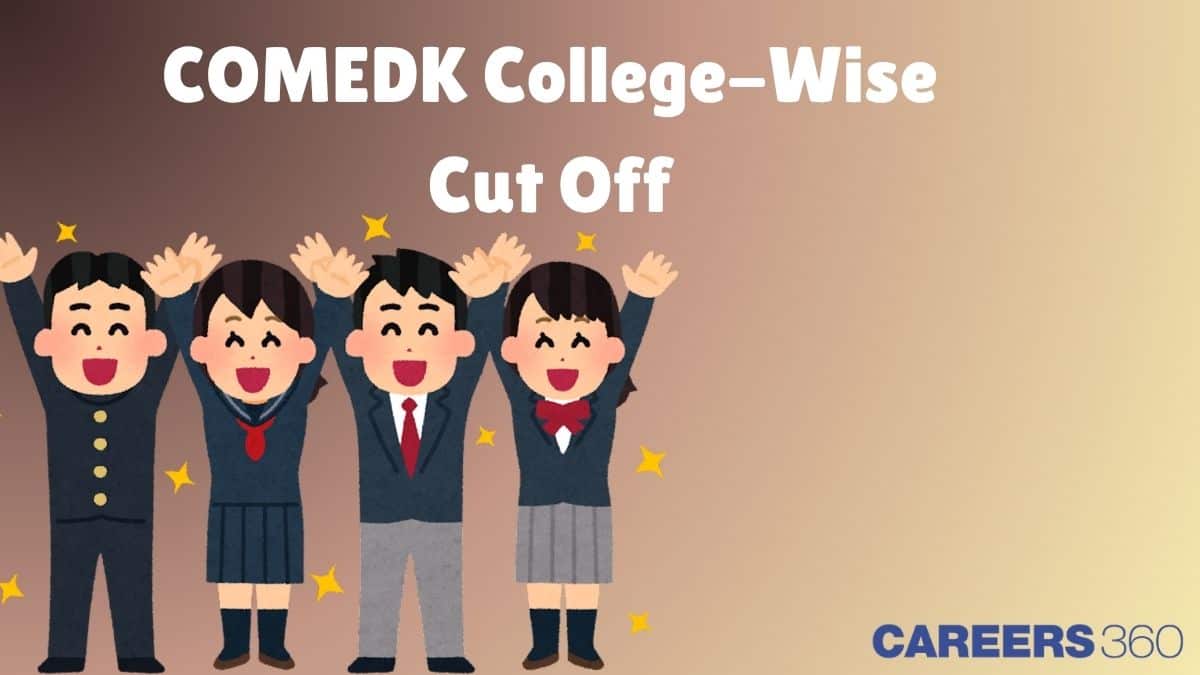 COMEDK College-Wise Cutoff 2026: Opening & Closing Ranks