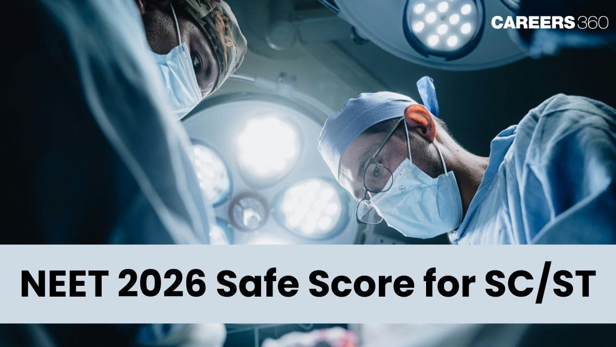 NEET 2026 Safe Score for SC & ST Category for Government Colleges