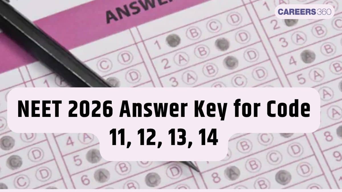 NEET 2026 Answer Key for Code 11, 12, 13, 14 - Download PDF Here