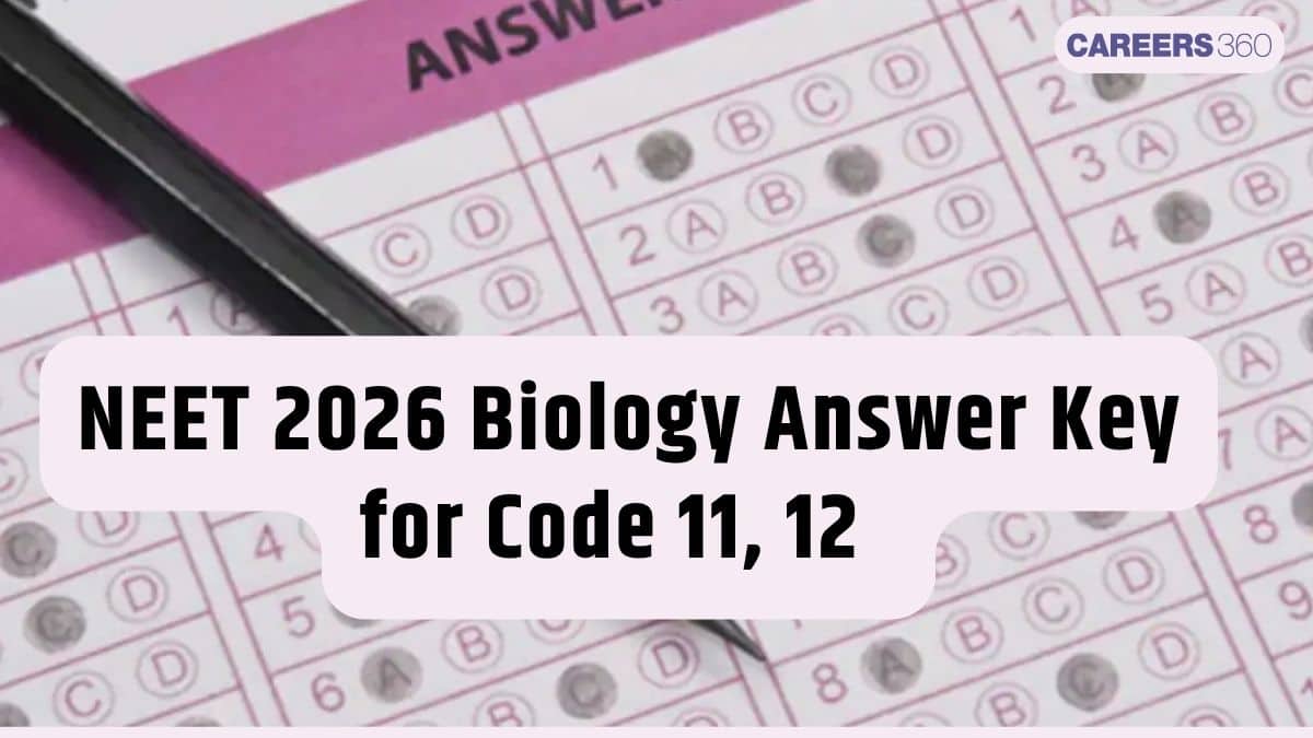 NEET 2026 Biology Answer Key for Code 11, 12 - PDF Download Here