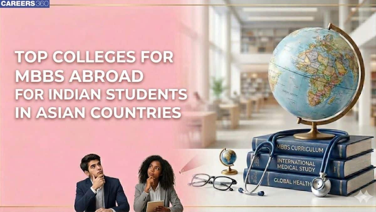 Top colleges for MBBS abroad for Indian Students in Asian Countries