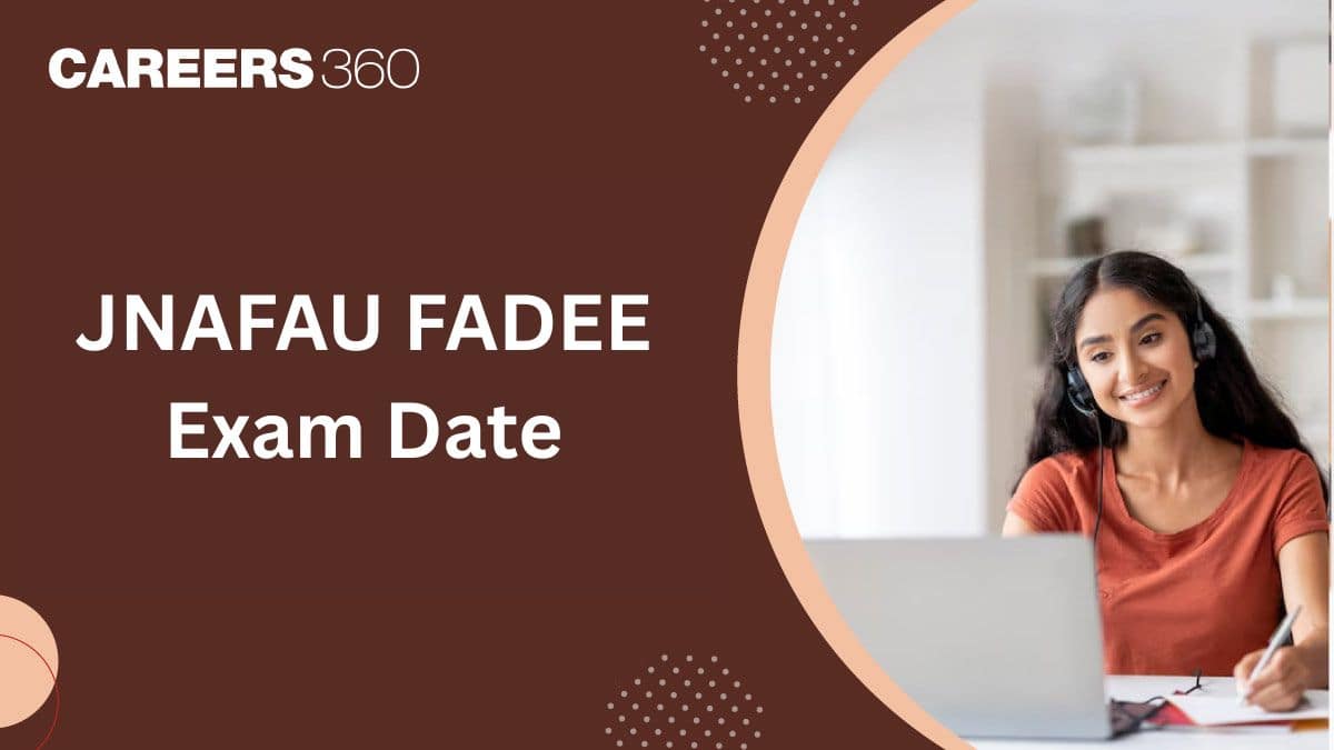 JNAFAU FADEE 2026 Exam Date: Check Complete Schedule Here