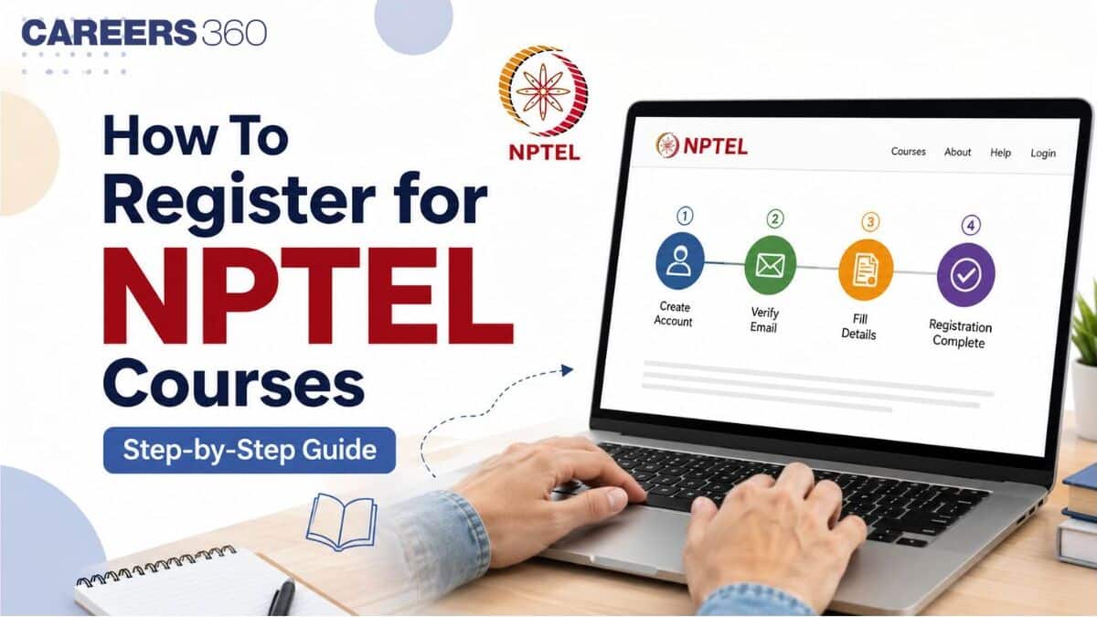 How to Register for NPTEL Courses 2026? - Step-by-Step Guide