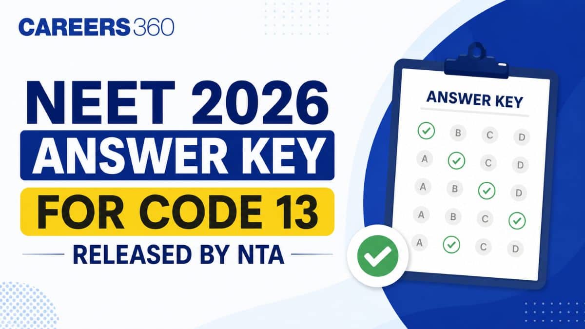 NTA NEET Answer Key 2026 Code 13 Released (Provisional): Direct Login ...