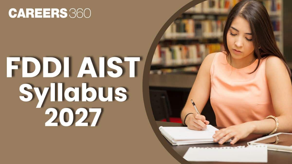 FDDI AIST Syllabus 2027: Complete Syllabus, Weightage