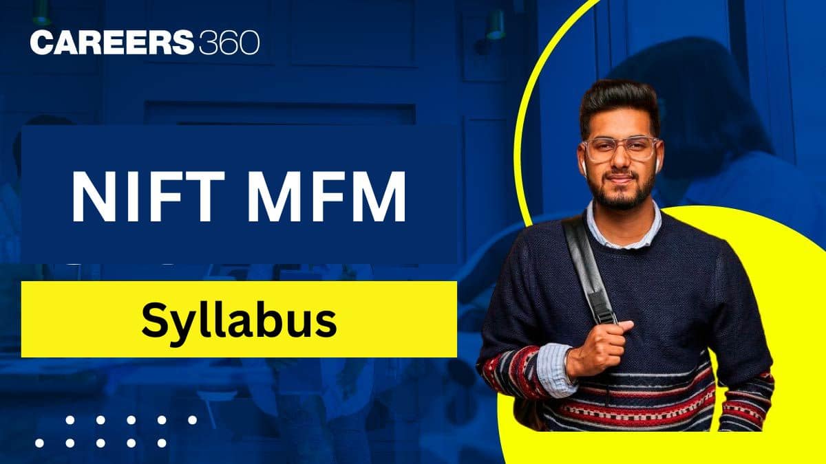 NIFT MFM Syllabus 2026, Download Syllabus PDF, Check Important Topics