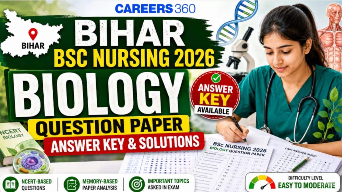 Bihar BSc Nursing Biology Question Paper 2026 Out: Download PDF, Answer Key & Solutions