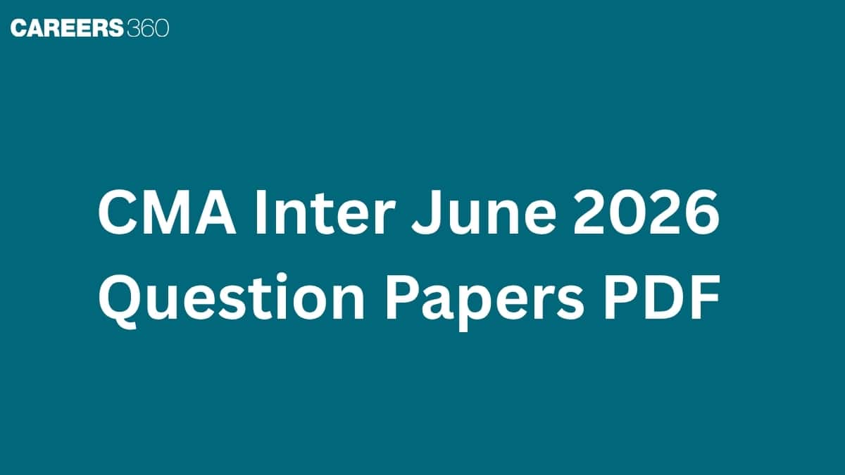 CMA Inter June 2026 Question Papers PDF: Subject-wise