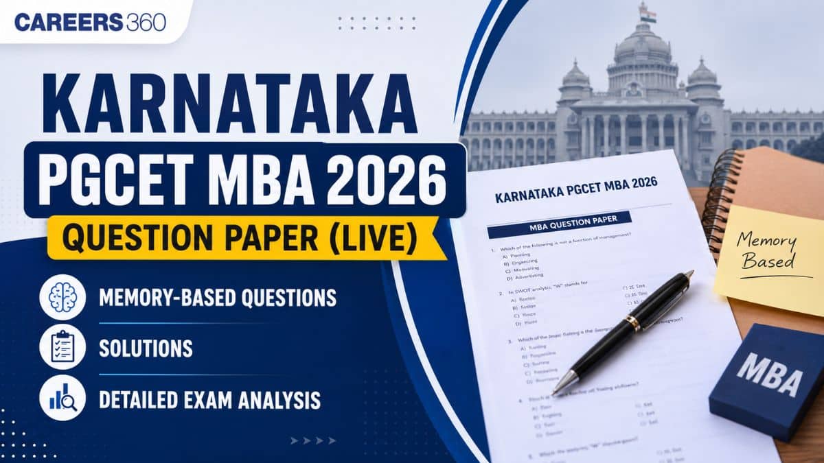 Karnataka PGCET MBA 2026 Question Paper (Live): Memory-Based Questions, Solutions and Detailed Exam Analysis