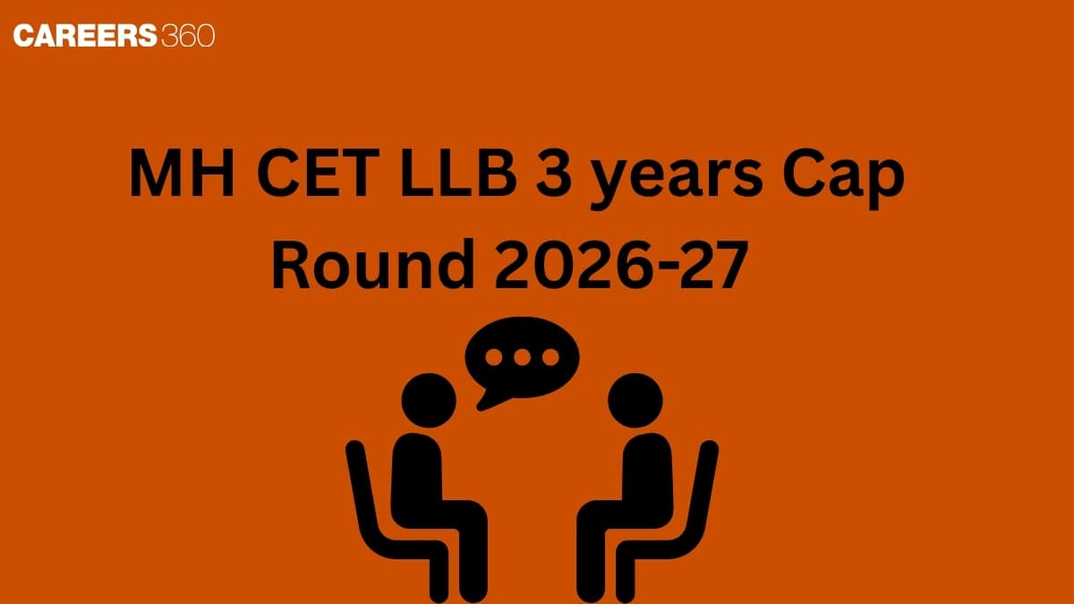 MH CET LLB 3 years Cap Round 2026-27, Registration (June 11- 30), Check Details