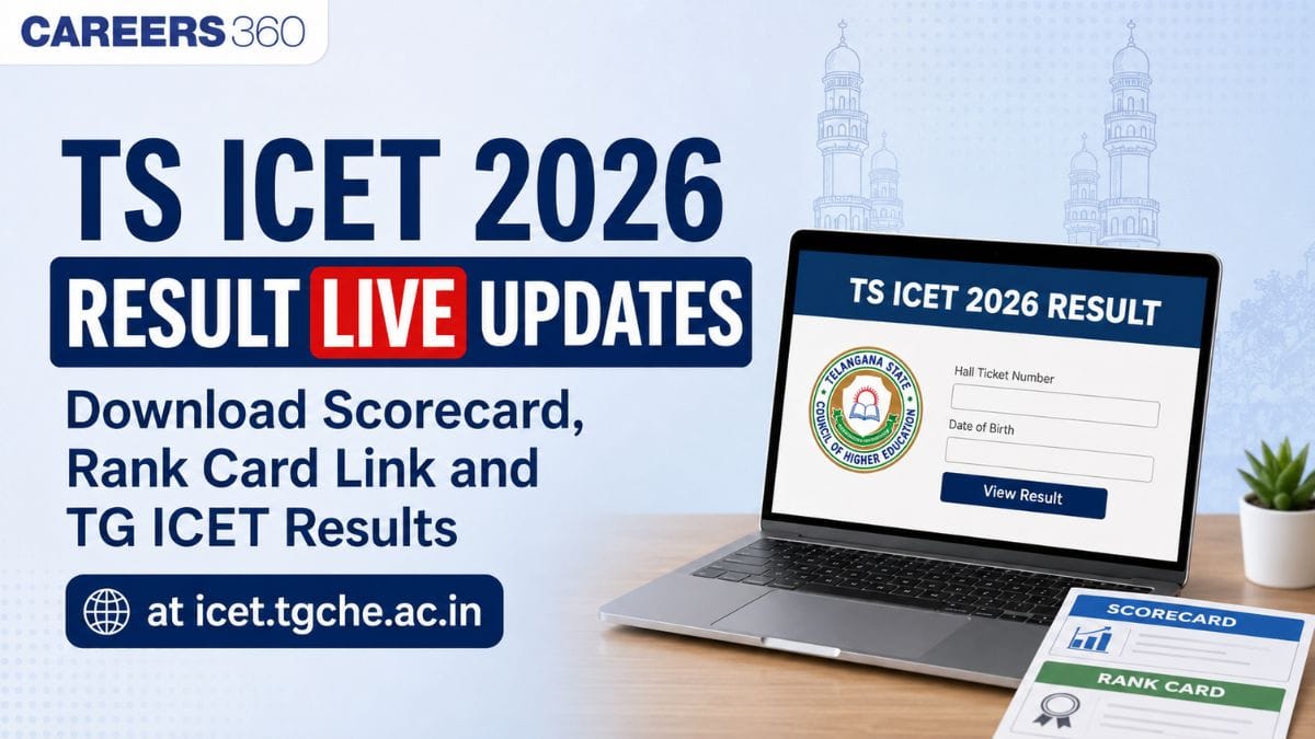 TS ICET 2026 Result Link Out TODAY (LIVE Updates): Download Scorecard, Rank Card at icet.tgche.ac.in