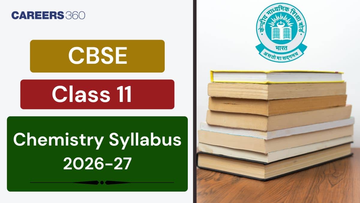 CBSE Class 11 Chemistry Syllabus 2026-27 PDF Download: Chapter-wise Topics, Marks Weightage