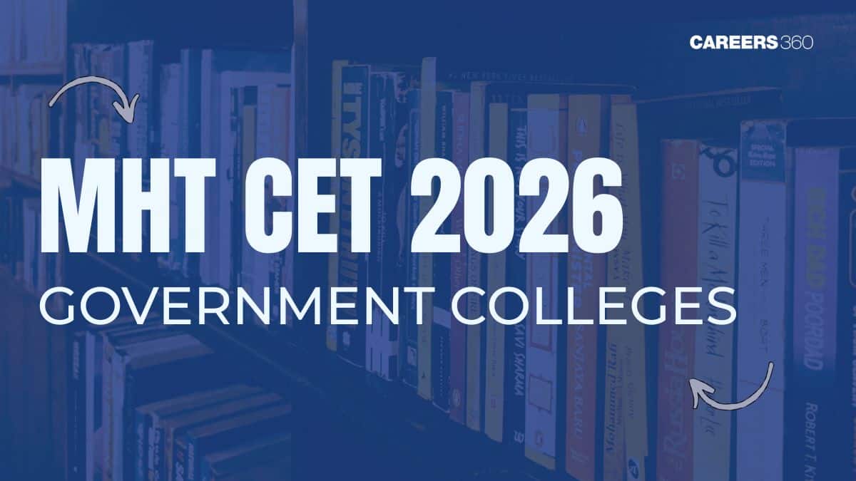 MHT CET Government Colleges List 2026: Top Engineering Colleges in Maharashtra