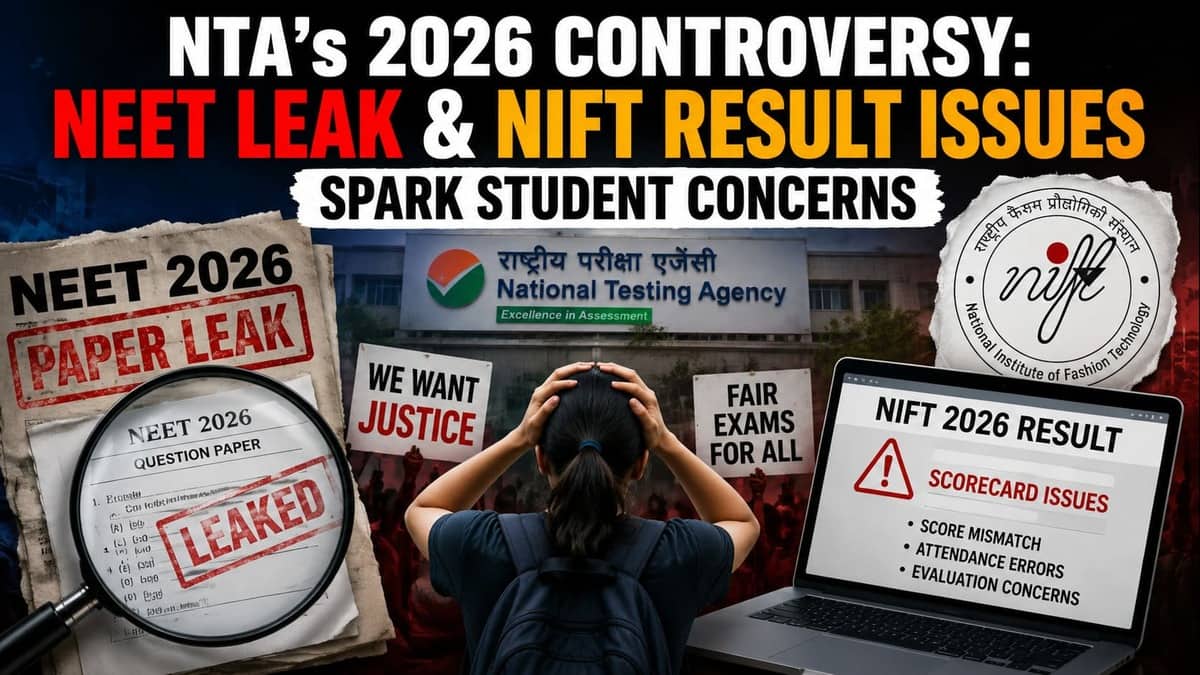 NTA's 2026 Controversy: NEET Leak & NIFT Result Issues Spark Student Concerns